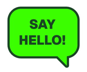 Say Hello!